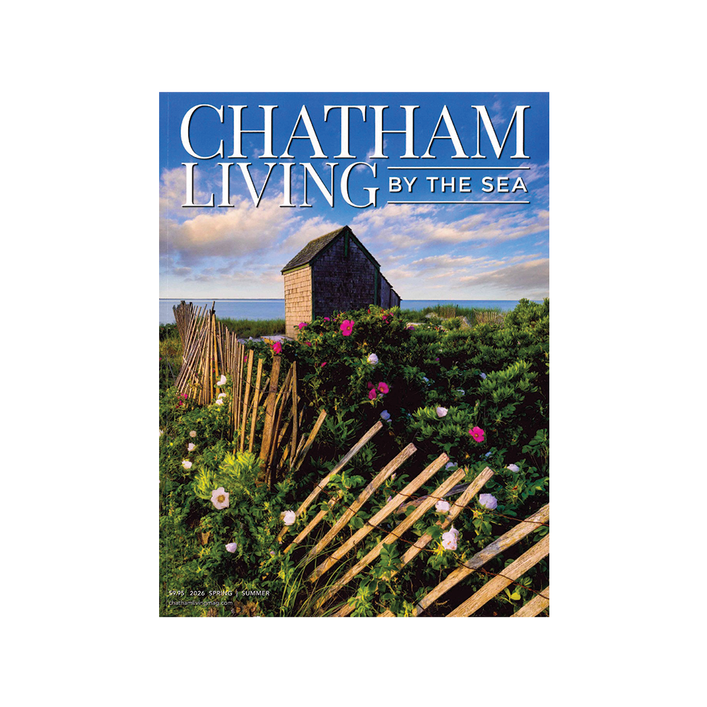 Chatham Living By The Sea Magazine