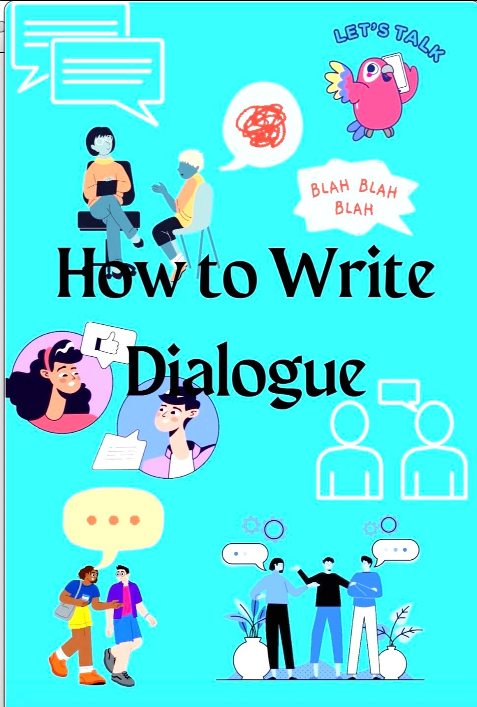 How to Write Dialogue— Creating Realistic Conversations