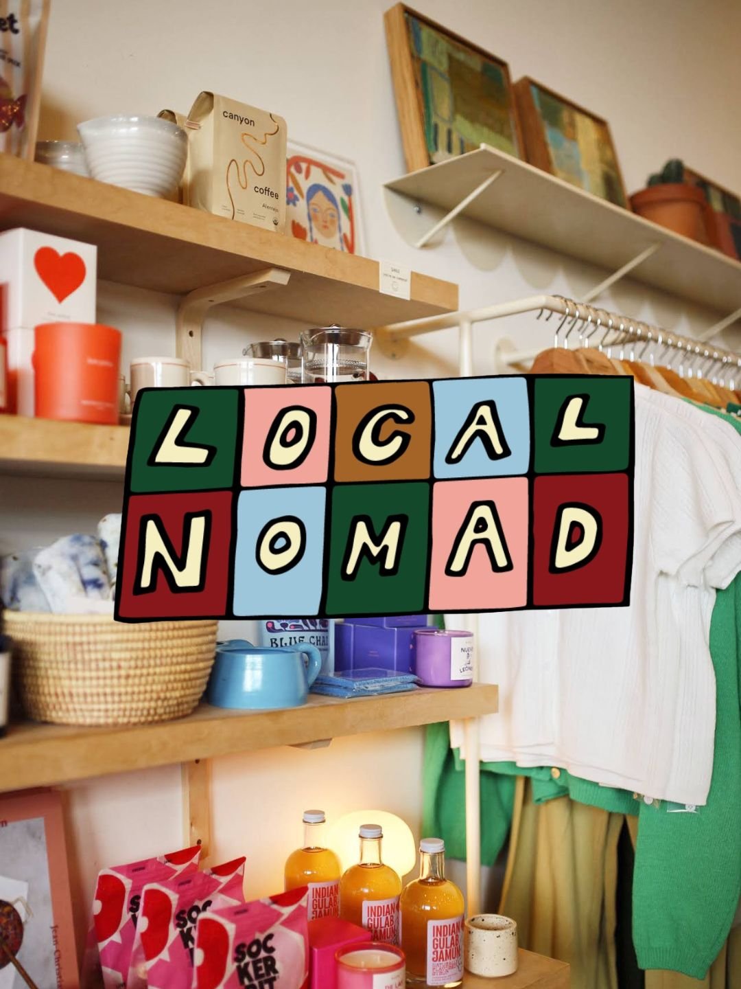APRIL 18  |   - MAKERS MARKET AT LOCAL NOMAD