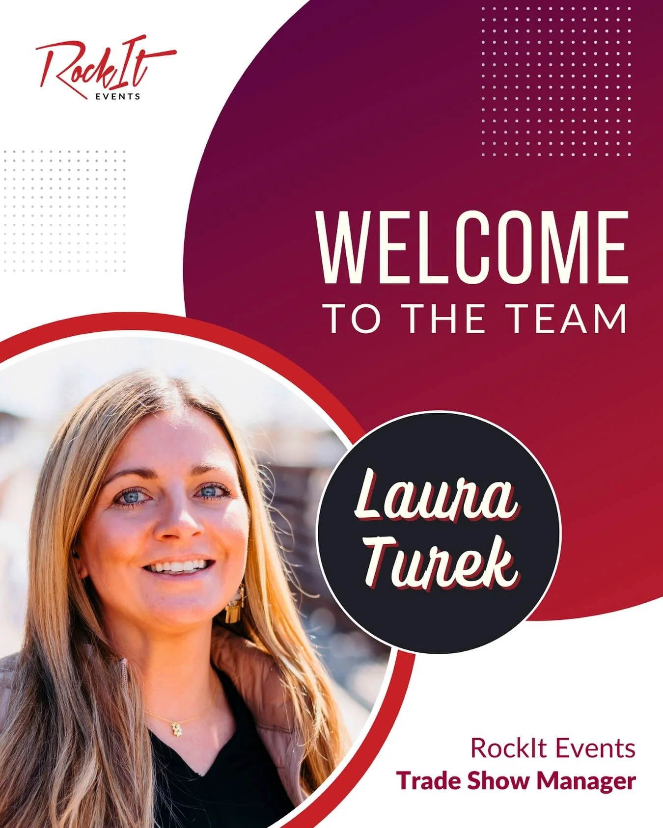 We&rsquo;re excited to welcome Laura Turek to the RockIt Events team! 🎉 Laura joins us as a Trade Show Manager supporting Workday&rsquo;s North America Trade Show team, and we can&rsquo;t wait to see the energy and expertise she brings to our client