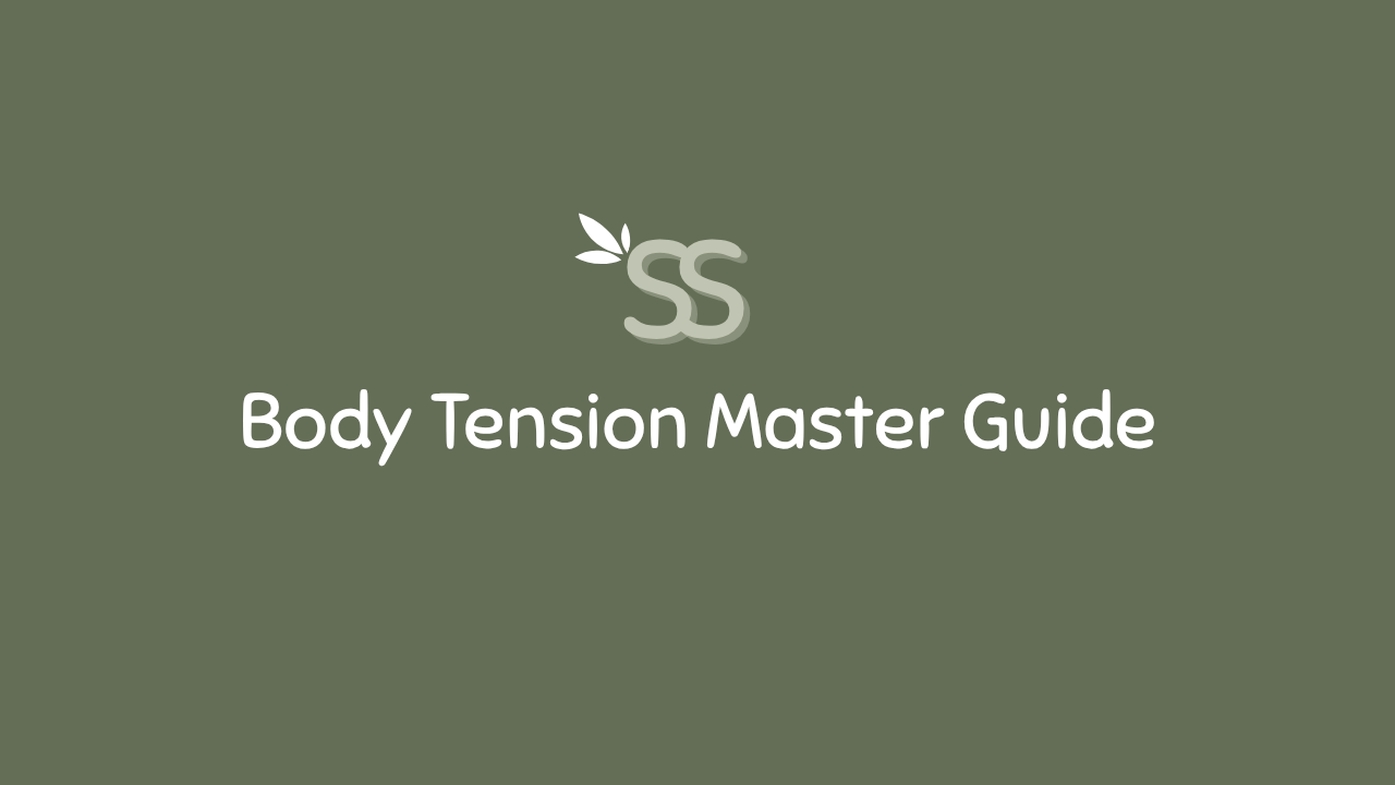 Body Tension Master Guide.png