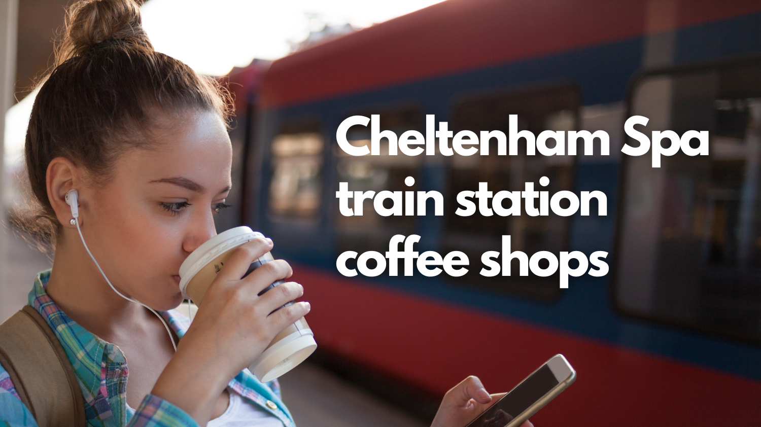 Cheltenham Spa Train Station Coffee Shops