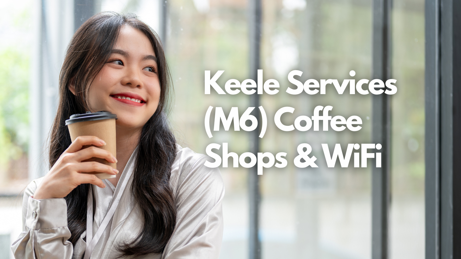 Keele Services (M6) Coffee Shops &amp; WiFi