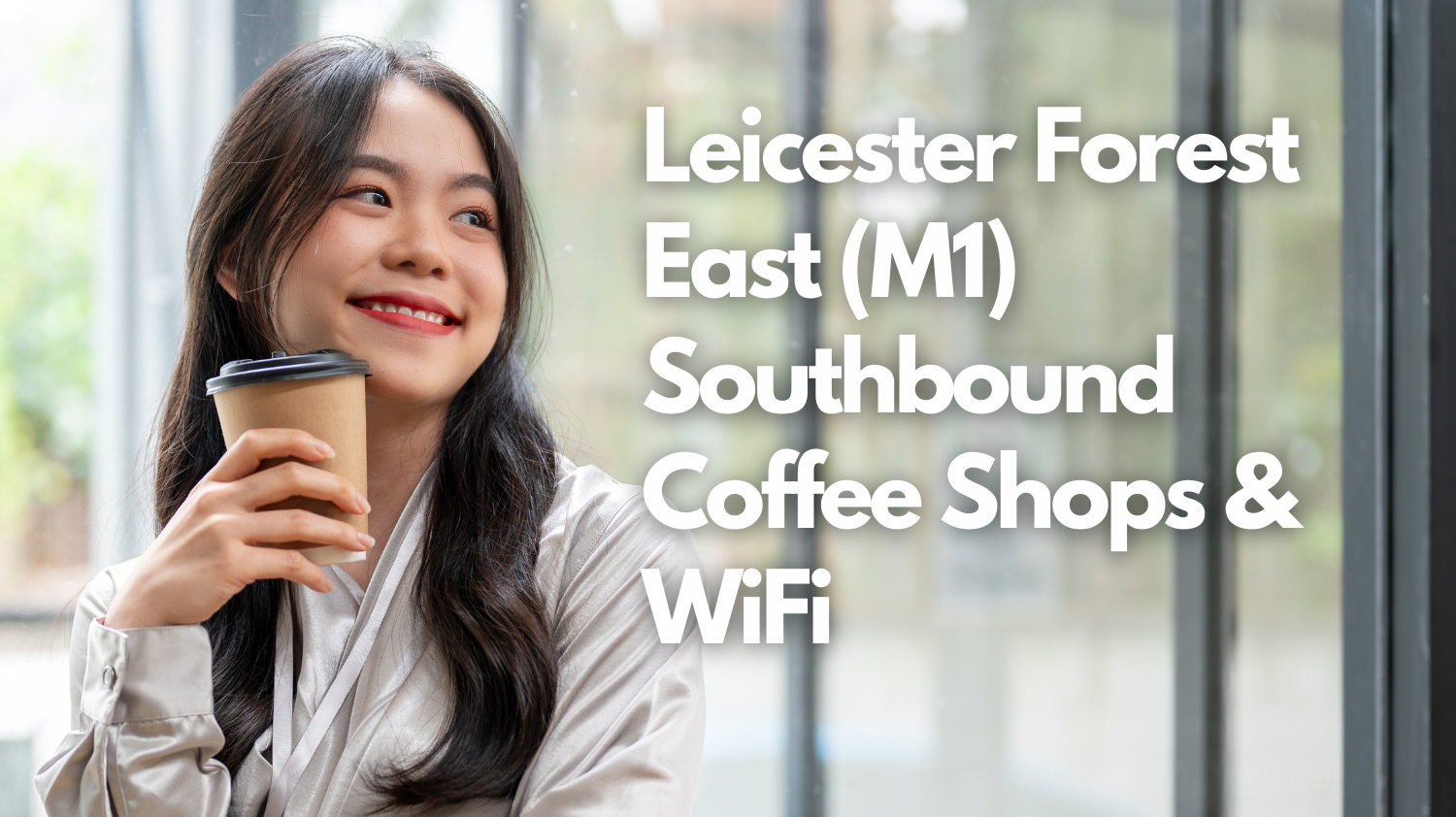 Leicester Forest East (M1) Southbound Coffee Shops &amp; WiFi