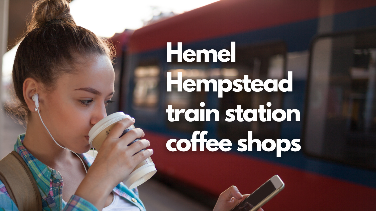 Hemel Hempstead Train Station Coffee Shops