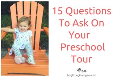 Top 15 Questions To Ask On Your Preschool Tour
