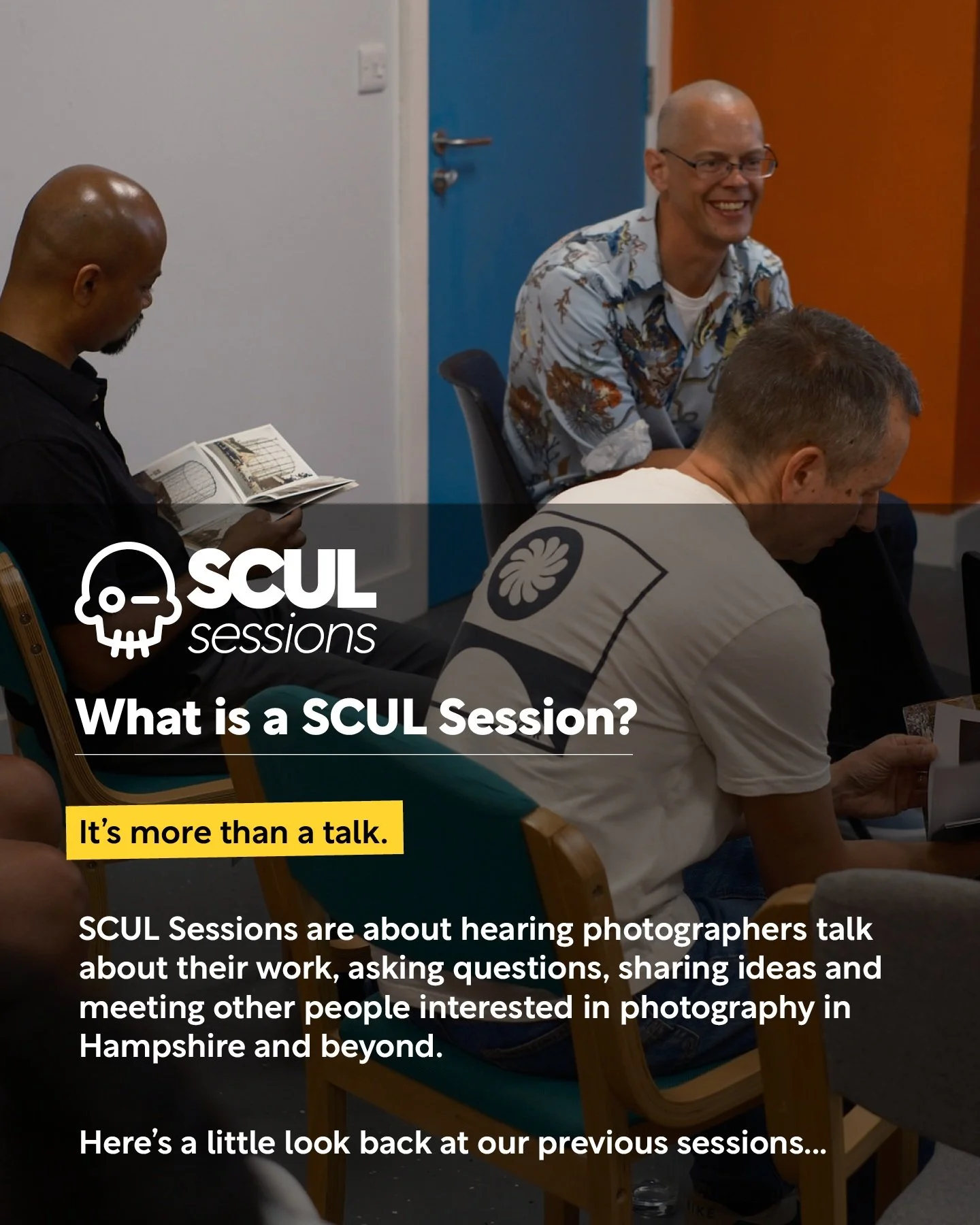 It's more than a talk.

SCUL Sessions are about hearing photographers talk about their work, asking questions, sharing ideas and meeting other people interested in photography in Hampshire and beyond.

Here's a little look back at our previous sessio
