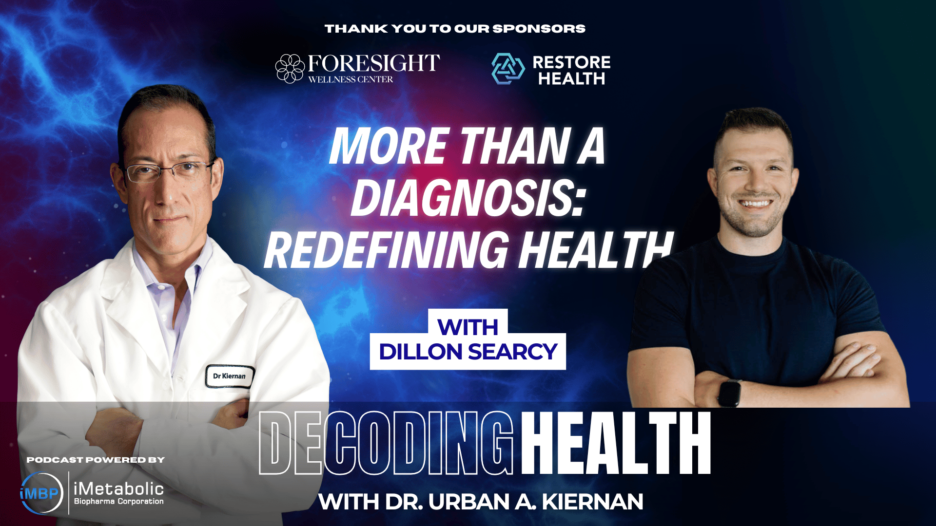 More Than a Diagnosis: Redefining Health with Dillon Searcy
