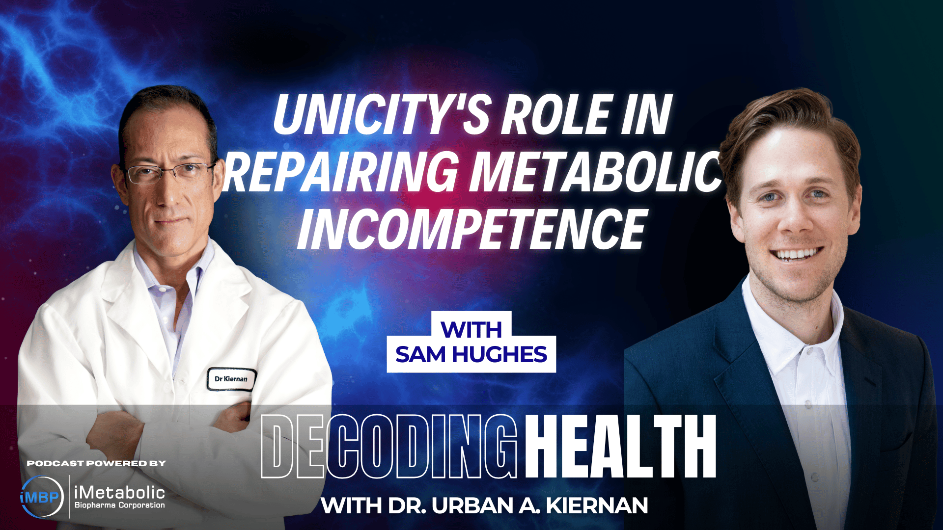 Unicity's Role in Repairing Metabolic Incompetence with Sam Hughes