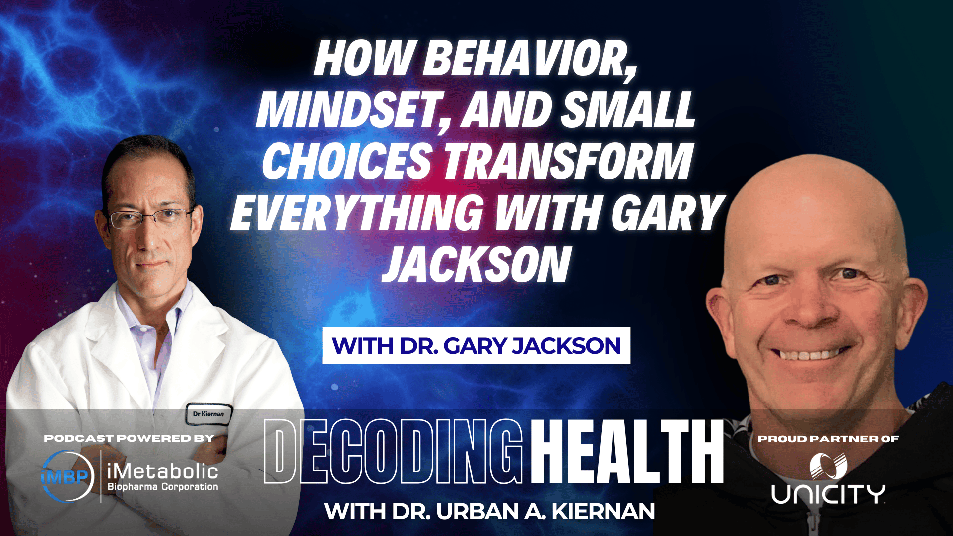 How Behavior, Mindset, and Small Choices Transform Everything With Gary Jackson