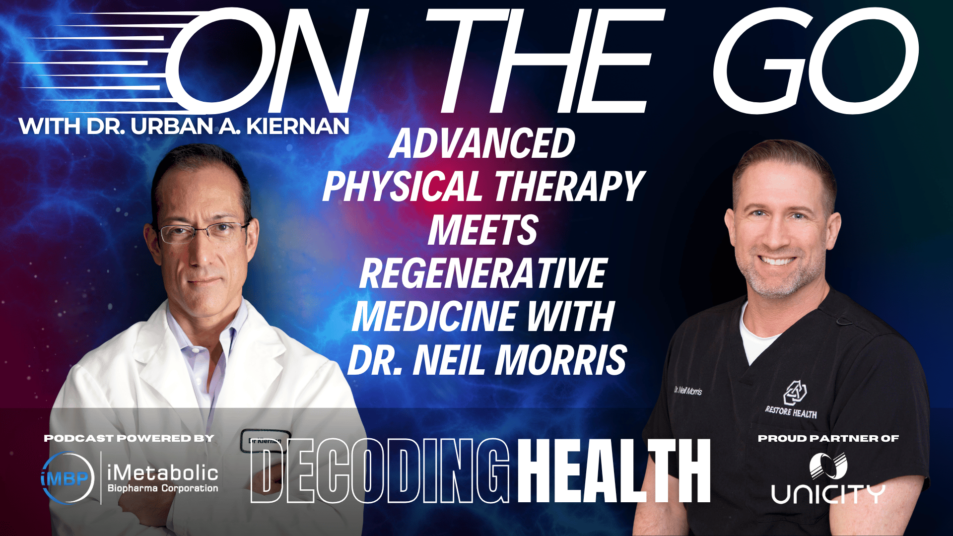 On The Go: Advanced Physical Therapy Meets Regenerative Medicine With Dr. Neil Morris