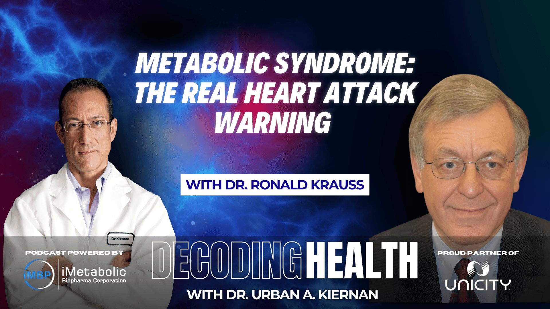 Metabolic Syndrome: The Real Heart Attack Warning With Dr. Ronald Krauss