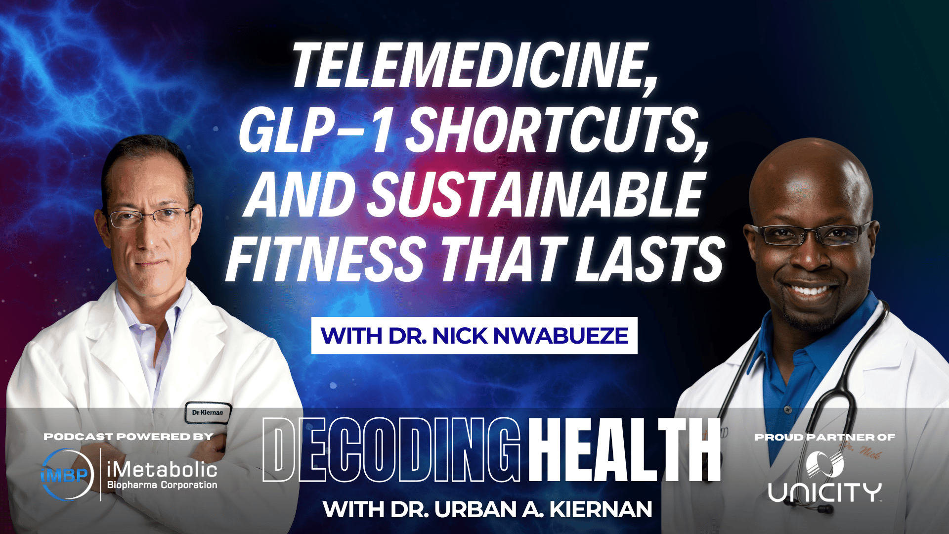 Telemedicine, GLP-1 Shortcuts, and Sustainable Fitness That Lasts with Dr. Nick Nwabueze