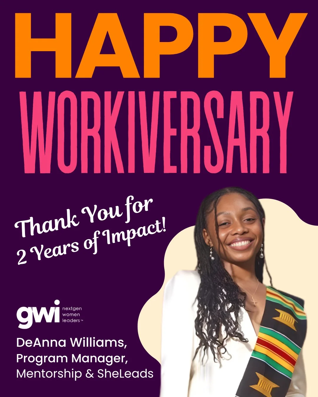 Congrats to DeAnna Williams, Program Manager, on her 2 years of impact at GWI!⁠
⁠
From expanding our mentorship program to helping over 20 schools launch SheLeads clubs, DeAnna has played a pivotal role in creating meaningful leadership opportunities