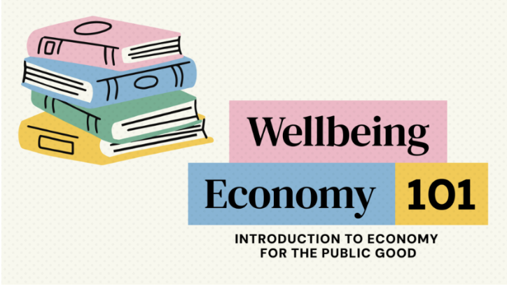 Wellbeing Economy 101: 