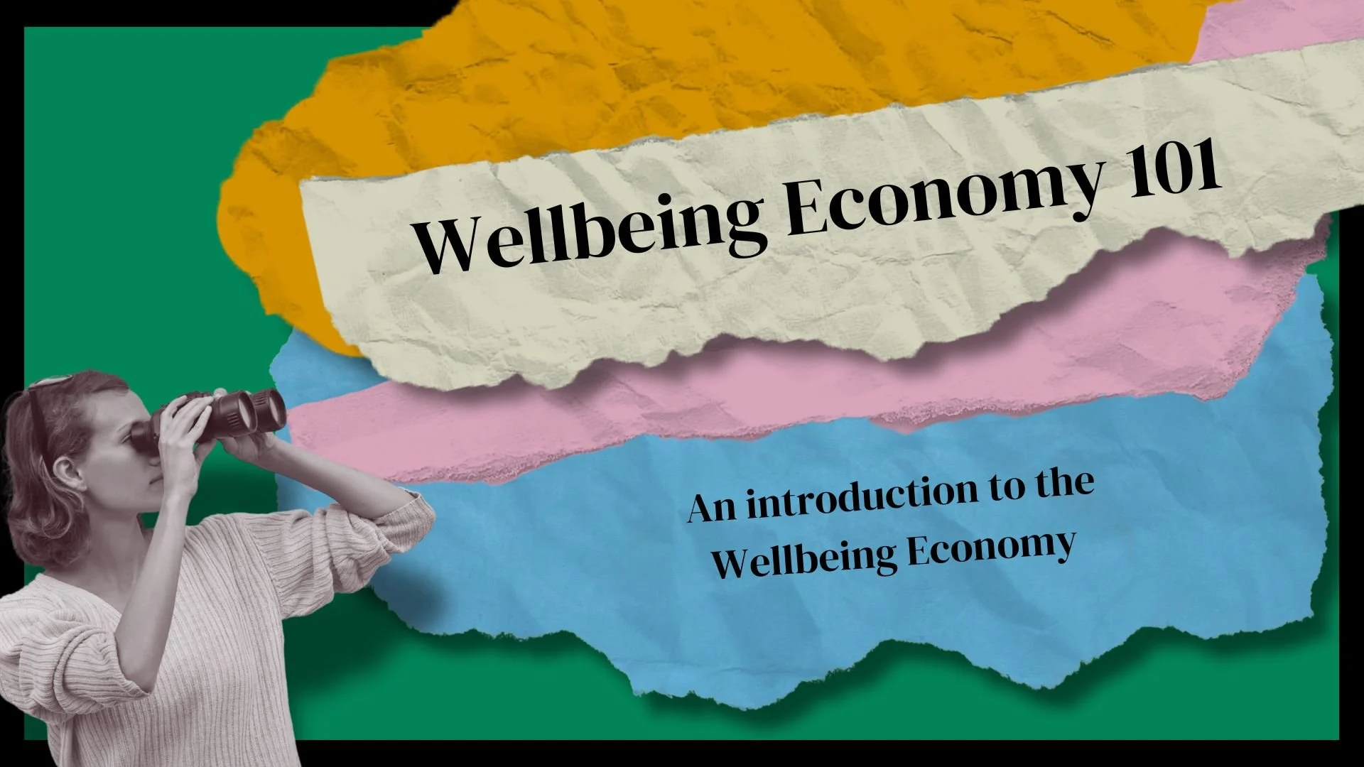 Wellbeing Economy 101