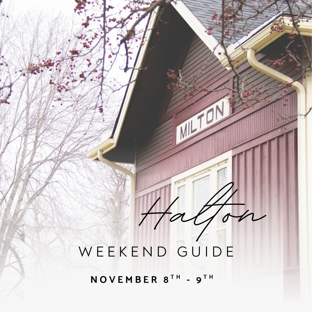 The Best Events Happening This Weekend in Halton Region