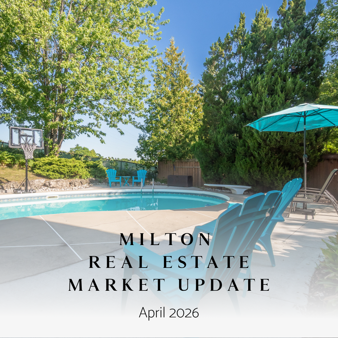 Milton Real Estate Market Update: What April 2026 Means for Buyers and Sellers