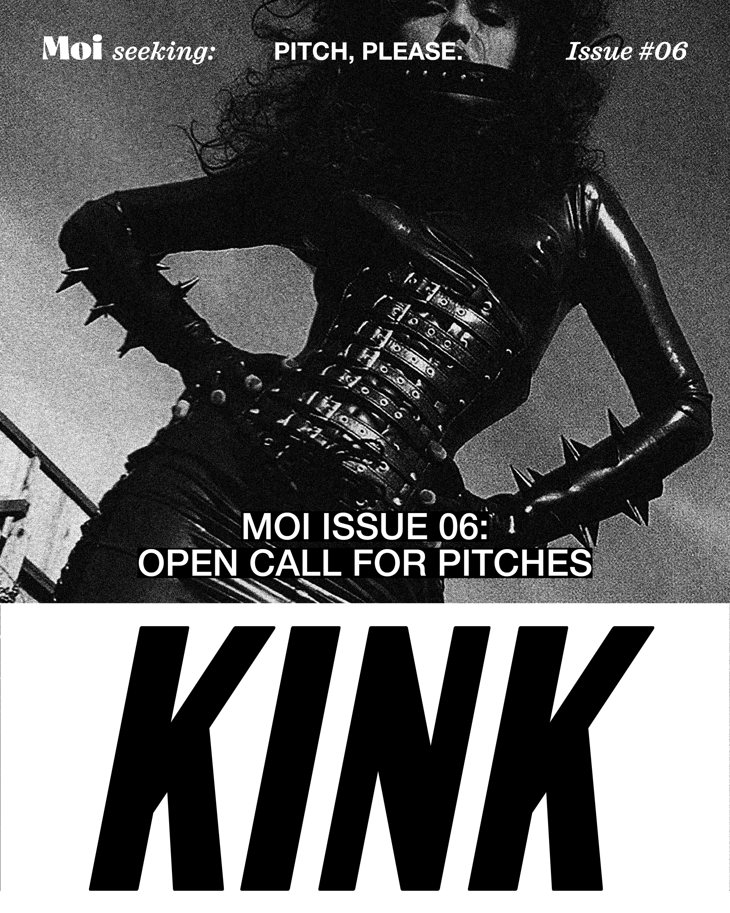 Pitch, Please: Moi #06 – KINK