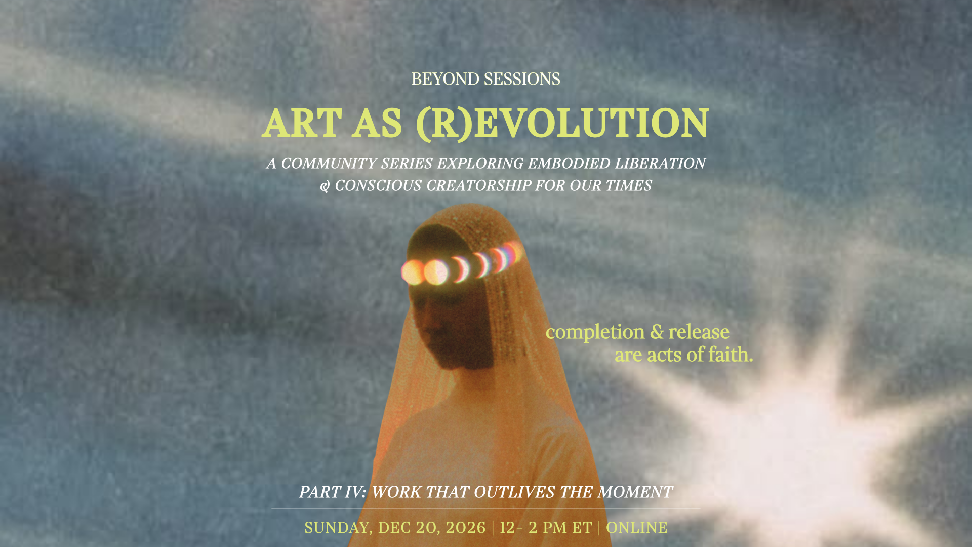 Part IV: Work That Outlives the Moment Workshop