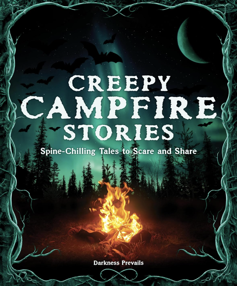 Creepy Campfire Stories: Spine-Chilling Tales to Scare and Share