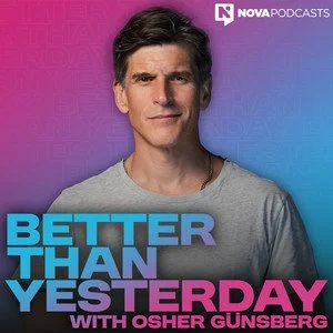 Better Than Yesterday (Osher Gunsberg) - From Pain to Purpose