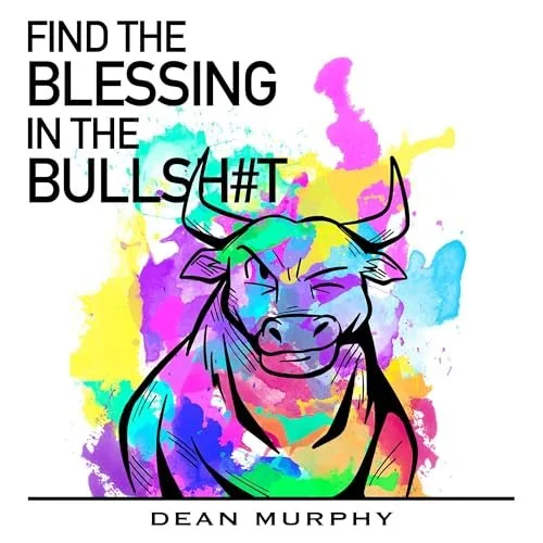 Blessings &amp; Bullsh#t Podcast - From Rock Bottom to the English Channel