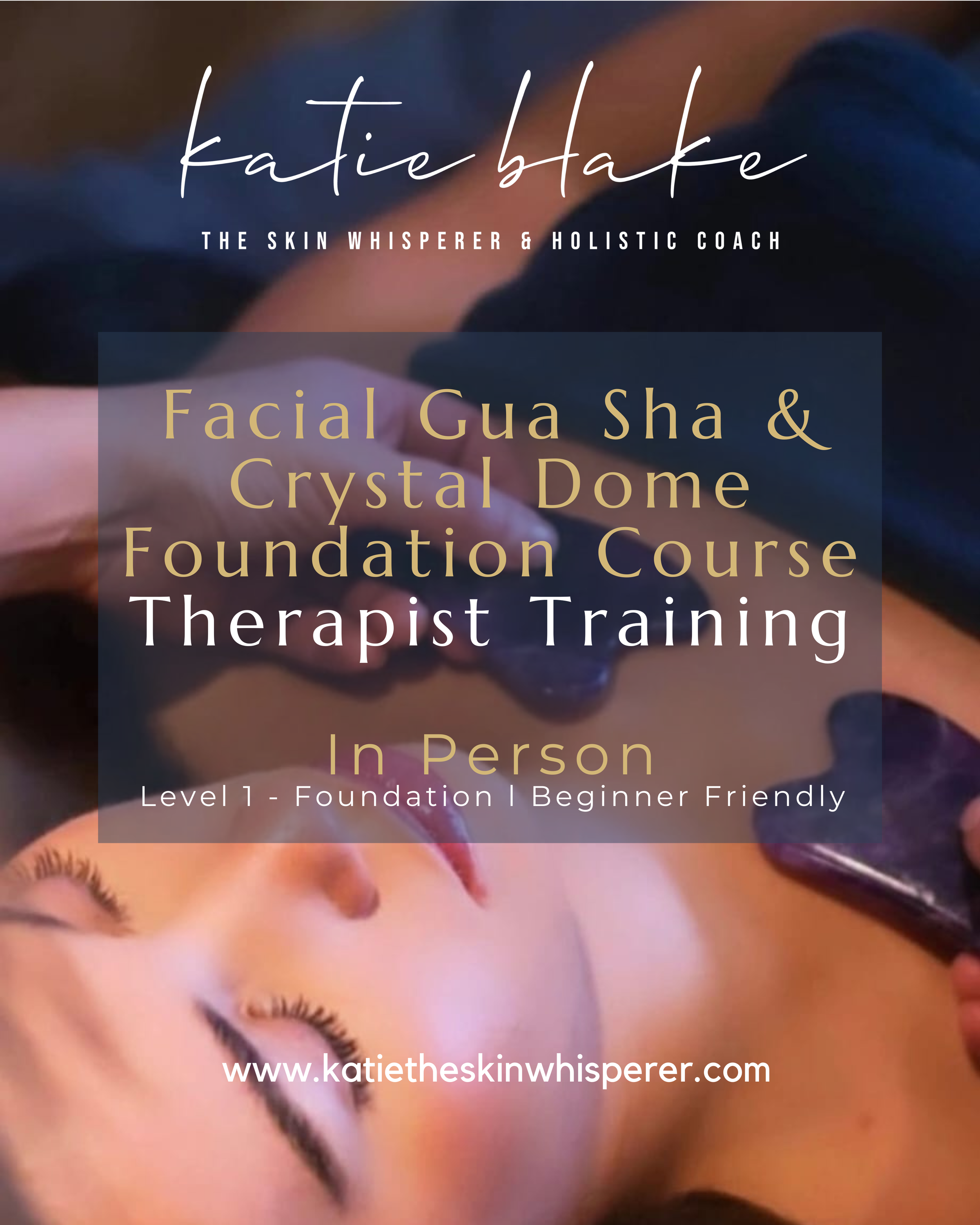 Facial Gua Sha & Crystal Dome Foundation Course - Therapist Training - In-Person