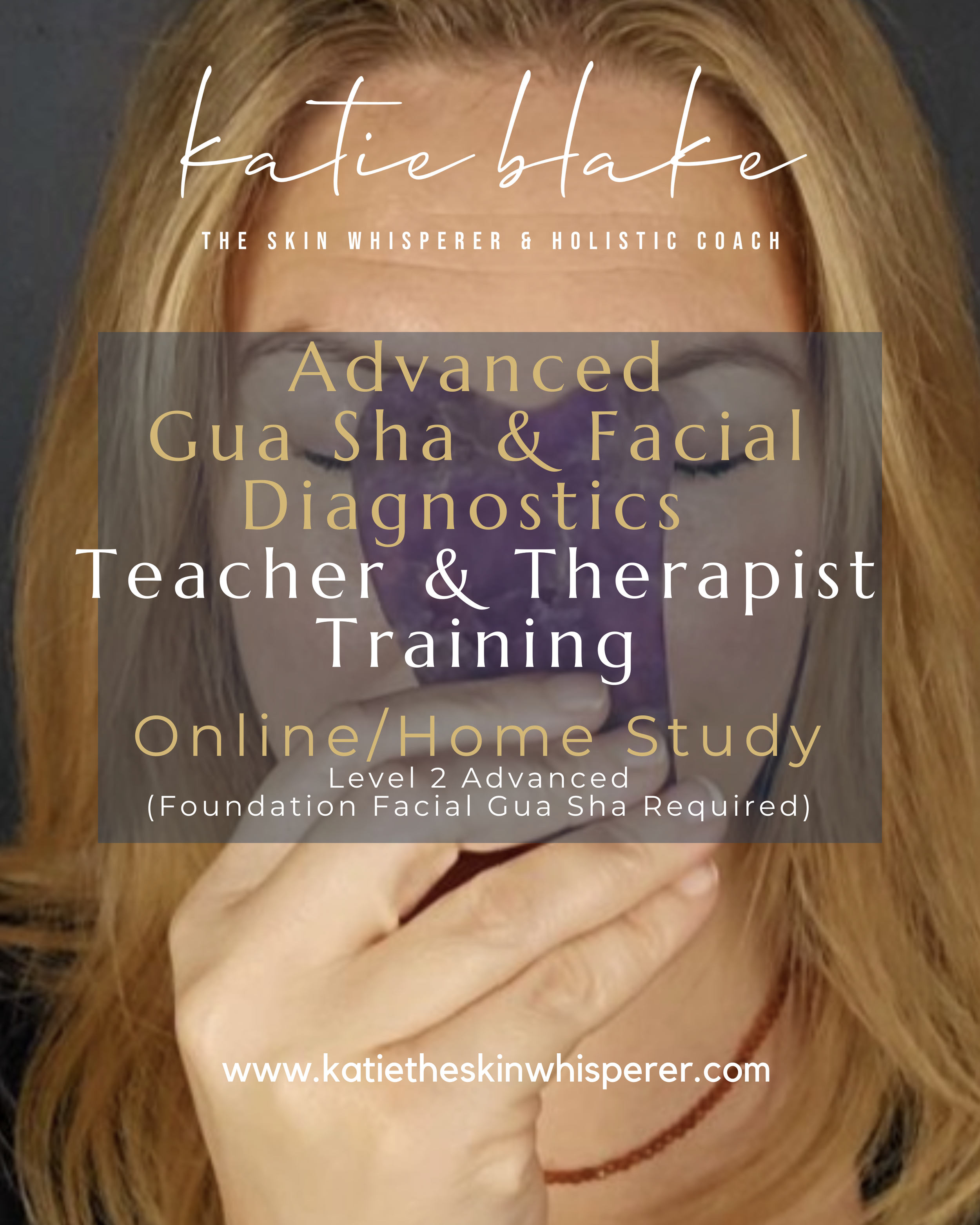 Advanced Gua Sha & Facial Diagnostics Course - Therapist & Teacher Training