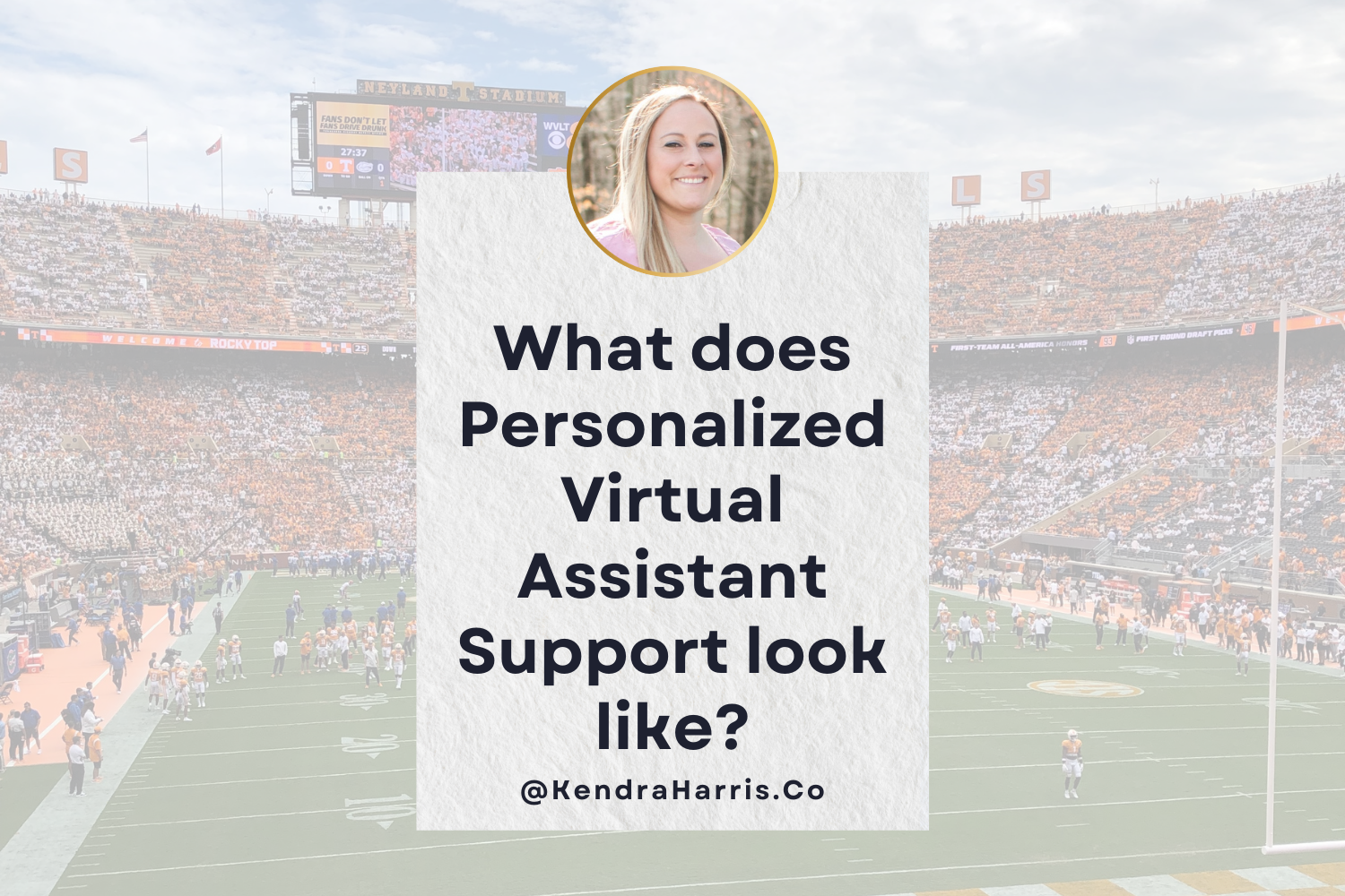 What Does Personalized Virtual Assistant Support Look Like?