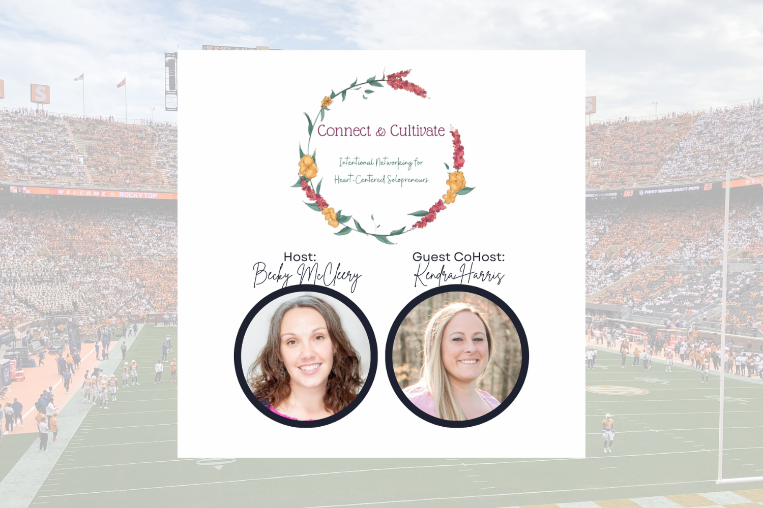 Guest Co-Hosting Connect &amp; Cultivate: Intentional Networking That Supports Real Growth