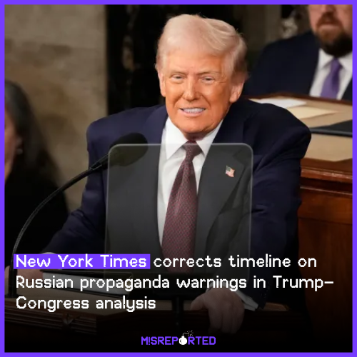 NYT corrects timeline on Russian propaganda warnings in Trump–Congress analysis