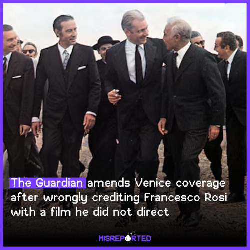 The Guardian amends Venice coverage after wrongly crediting Francesco Rosi with a film he did not direct