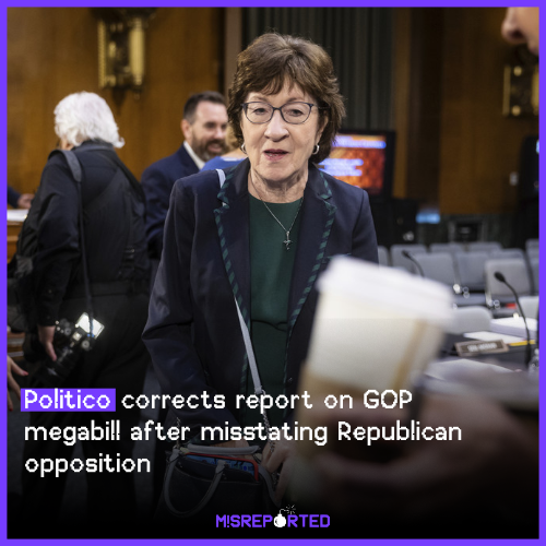 Politico corrects report on GOP megabill after misstating Republican opposition