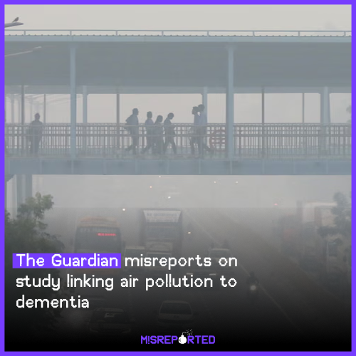 The Guardian misreports on study linking air pollution to dementia