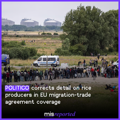 POLITICO corrects detail on rice producers in EU migration-trade agreement coverage