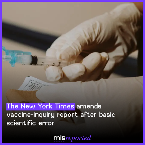 The New York Times amends report on F.D.A. vaccine inquiry after basic scientific error
