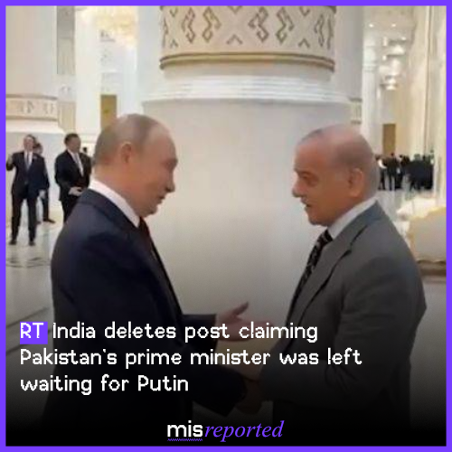 RT India deletes post claiming Pakistan’s prime minister was left waiting for Putin