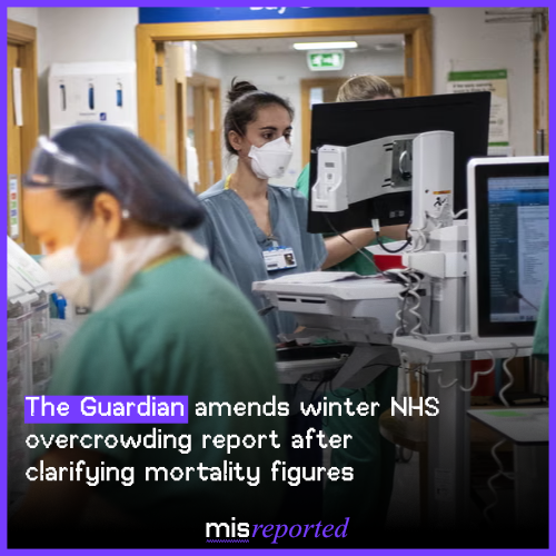 The Guardian amends winter NHS overcrowding report after clarifying mortality figures