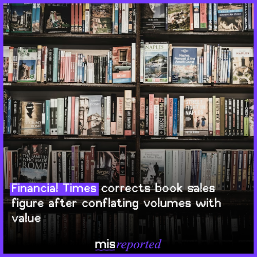 Financial Times corrects book sales figure after conflating volumes with value