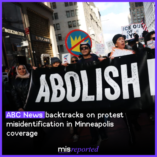 ABC News backtracks on protest misidentification in Minneapolis coverage
