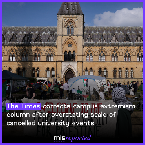 The Times corrects campus extremism column after overstating scale of cancelled university events