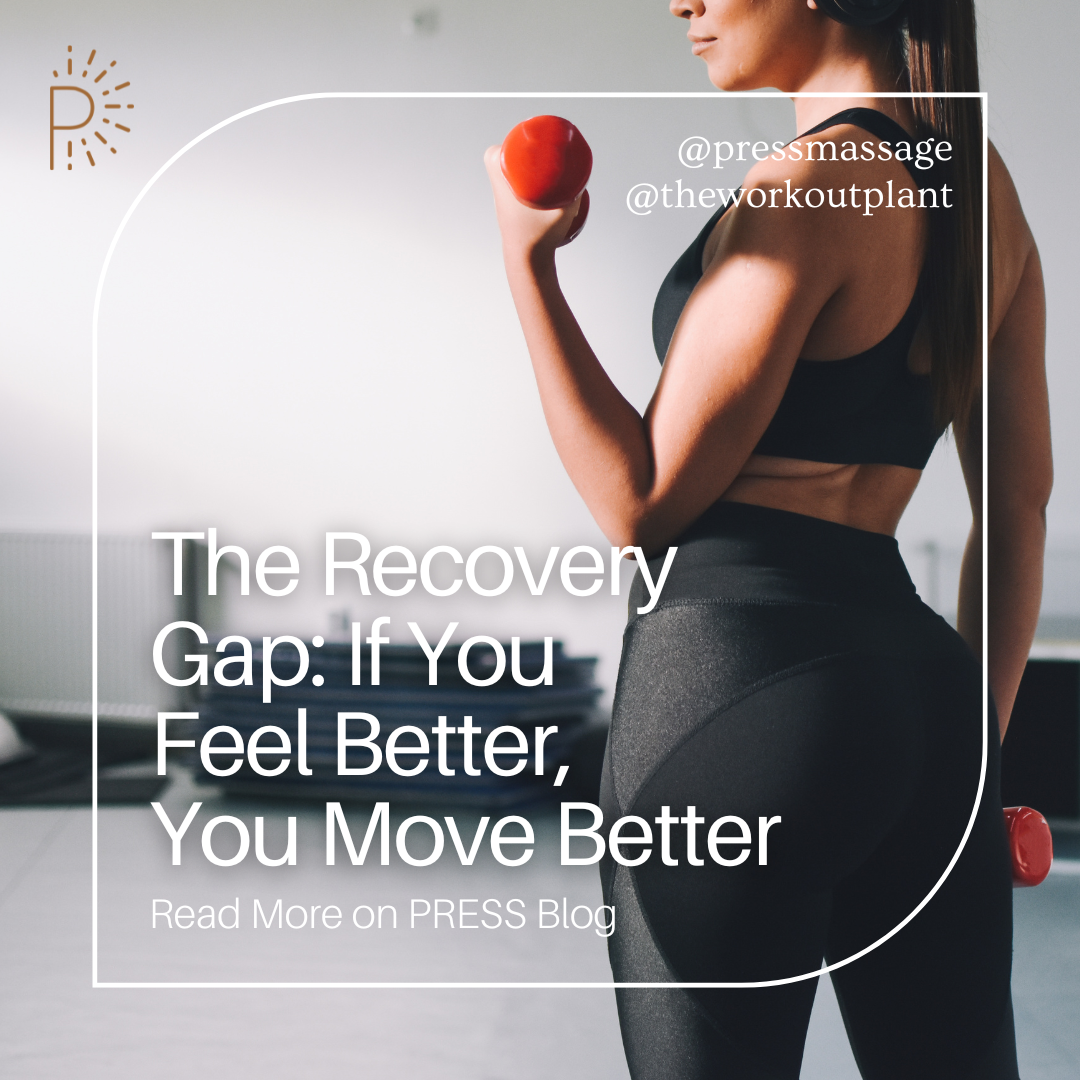 The Recovery Gap: If You Feel Better, You Move Better