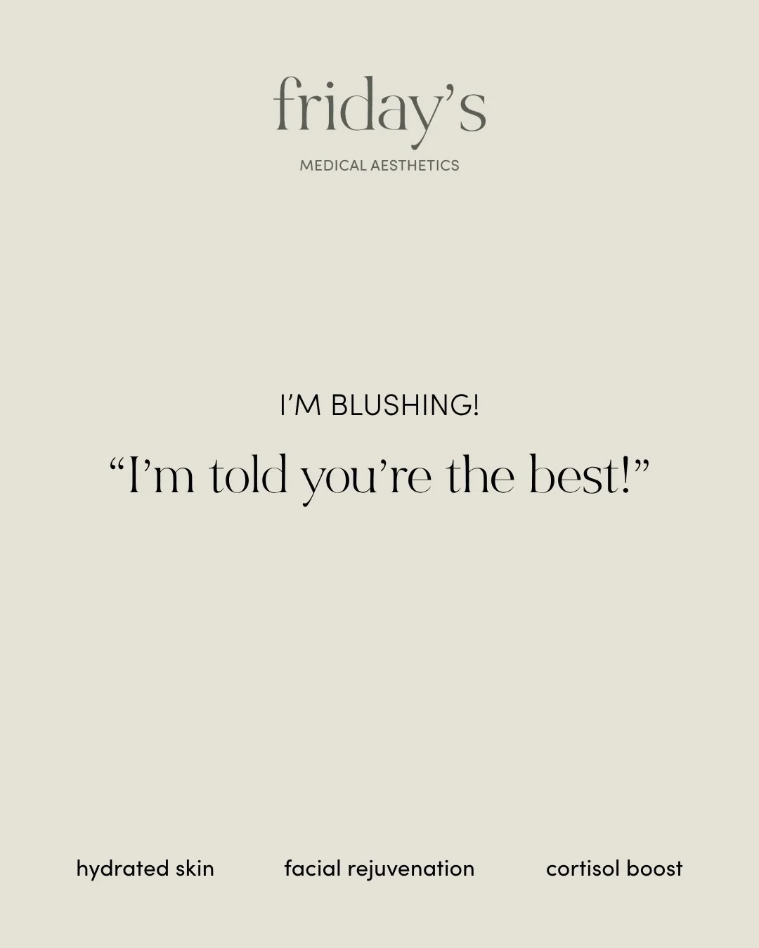The best compliment! 🫶🏻

But it comes from the feeling that your needs have been met, your goals are being considered, and the &ldquo;best&rdquo; you is attainable!

That&rsquo;s &ldquo;our&rdquo; goal at Friday&rsquo;s!