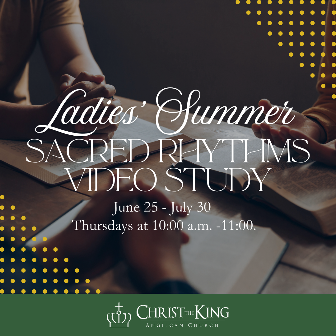 Ladies’ Summer Sacred Rhythms Bible Study