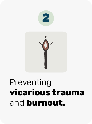 Preventing vicarious trauma and burnout
