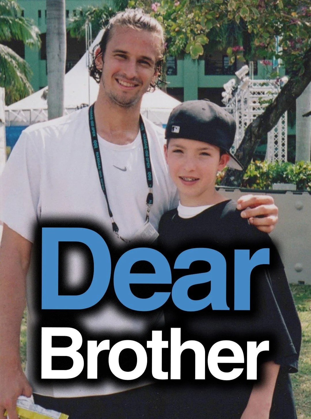 Dear Younger Brother...

This photo was taken at the Miami Open, around 2004.

Gotta love the man bun attempt:)

Right after I achieved the dream of breaking the top 100 in the world after battling back from two career-threatening surgeries.

I loved
