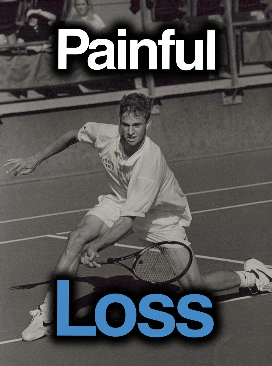 After this loss, I thought the sun wouldn't come up.

1994. NCAA Championship. 
Stanford vs. USC. 
South Bend, Indiana. 
1,000 people watching. 
Deciding match. 
All eyes on me.

Jon Leach beats me 6-3 in the third set, and I lose the national title 