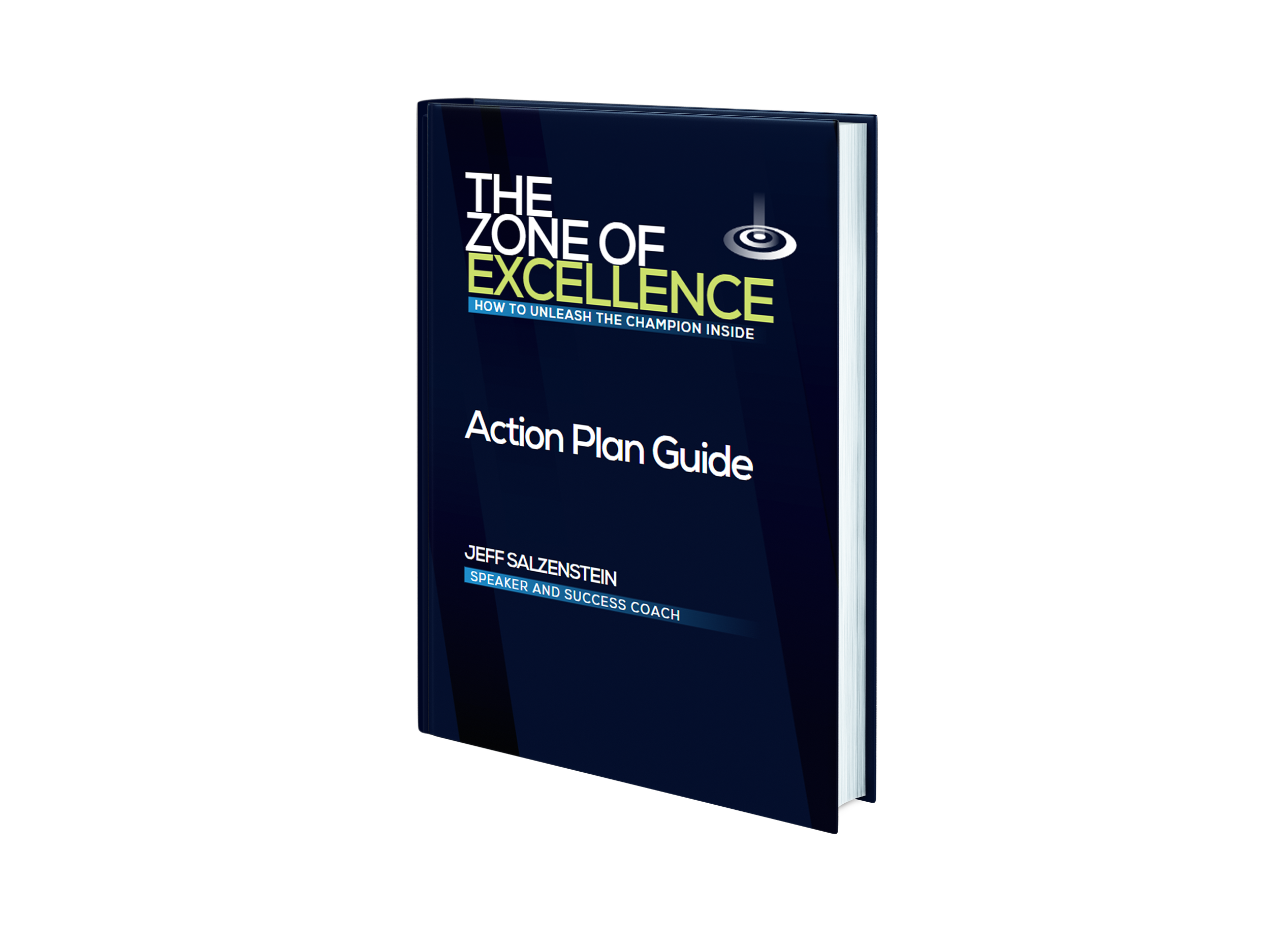 Book titled 'The Zone of Excellence: How to Unleash the Champion Inside' with an 'Action Plan Guide' by Jeff Salzenstein, speaker and success coach.
