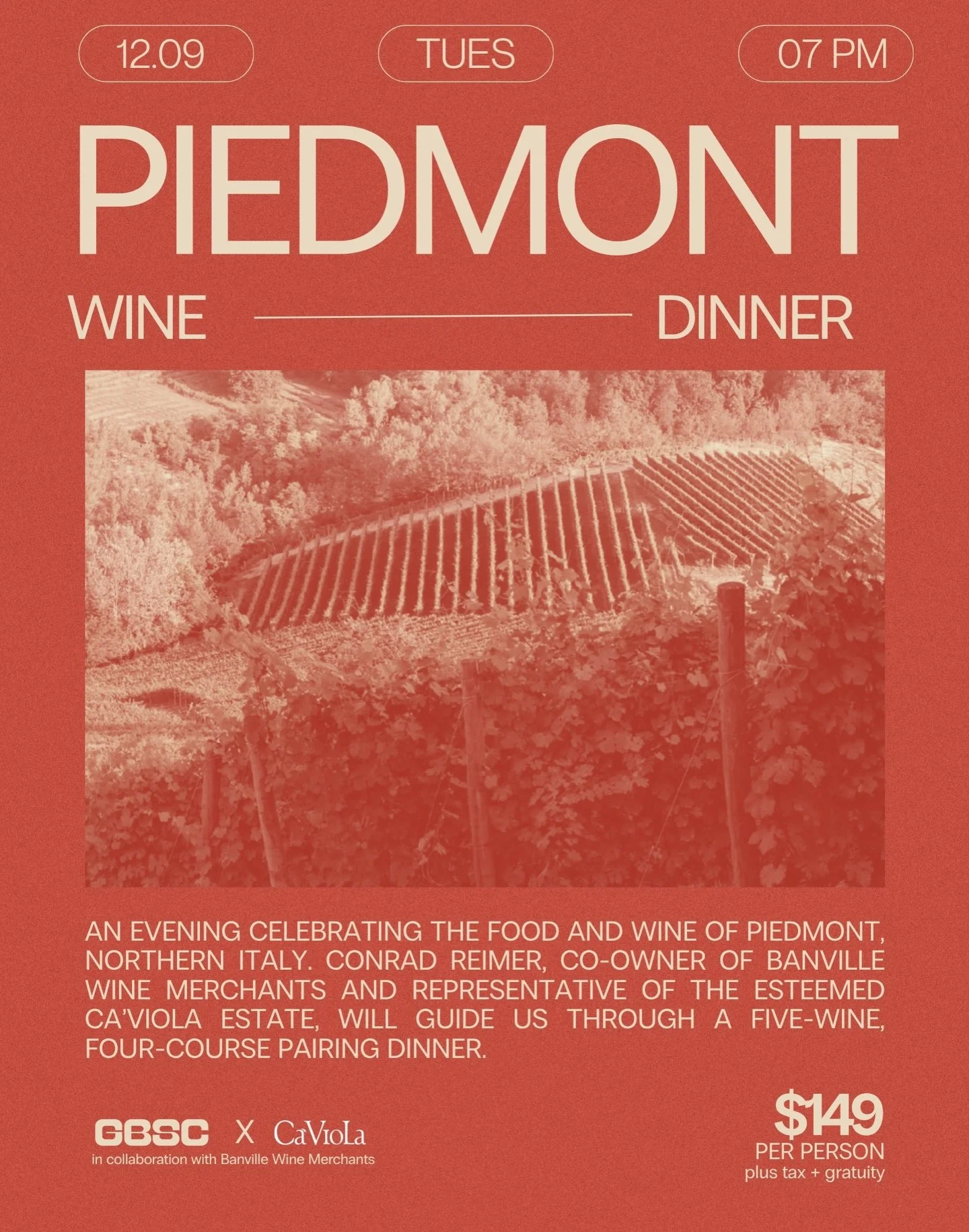 Piedmont Wine Dinner &ndash; GBSC X Ca&rsquo;Viola 
👉🏼 in collaboration with Banville Wine Merchants 

Join us for an evening celebrating the food and wine of Piedmont, Northern Italy. Conrad Reimer, co-owner of Banville Wine Merchants and represen